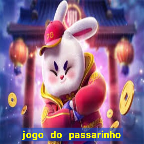 jogo do passarinho para ganhar dinheiro